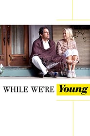 While We’re Young