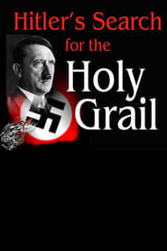 Hitler’s Search for the Holy Grail