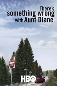 There’s Something Wrong with Aunt Diane