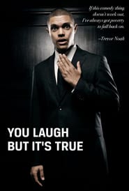 Trevor Noah: You Laugh But It’s True