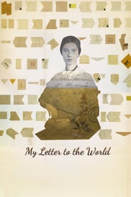 My Letter To The World: A Journey through the Life of Emily Dickinson