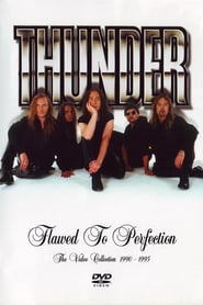 Thunder – Flawed To Perfection (The Video Collection 1990-1995)