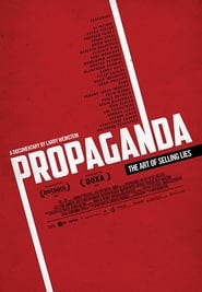 Propaganda: The Art of Selling Lies