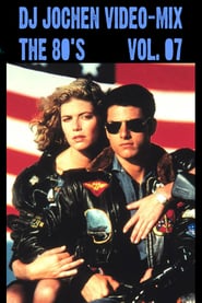 DJ Jochen: Video-Mix The 80’s Vol. 07