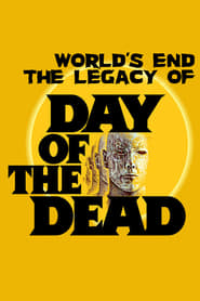 The World’s End: The Legacy of ‘Day of the Dead’