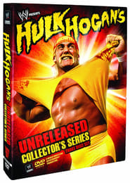 Hulk Hogan: Unreleased Collectors Series