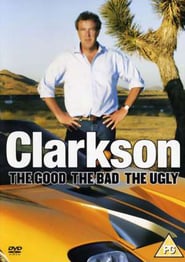 Clarkson: The Good The Bad The Ugly