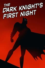 The Dark Knight’s First Night