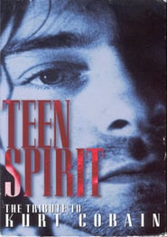 Teen Spirit: The Tribute to Kurt Cobain