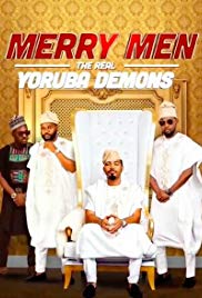 Merry Men: The Real Yoruba Demons