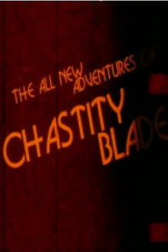 The All New Adventures of Chastity Blade