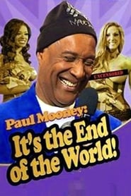 Paul Mooney: It’s the End of the World