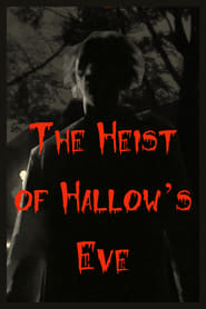 The Heist of Hallow’s Eve