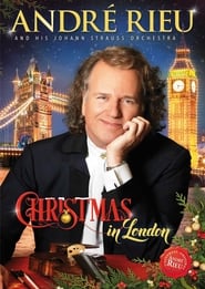 Andre Rieu: Christmas in London