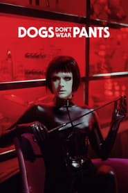 Dogs Don’t Wear Pants