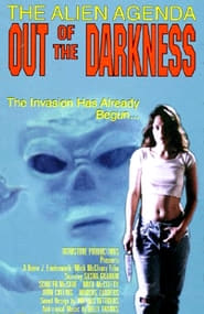 The Alien Agenda: Out of the Darkness