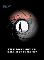 The Bond Sound – The Music of 007