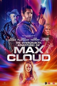 The Intergalactic Adventures of Max Cloud