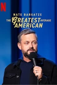 Nate Bargatze: The Greatest Average American