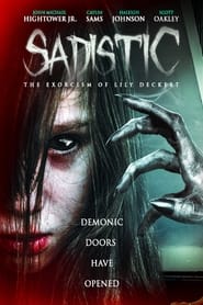 Sadistic: The Exorcism Of Lily Deckert