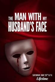 The Man with My Husband’s Face